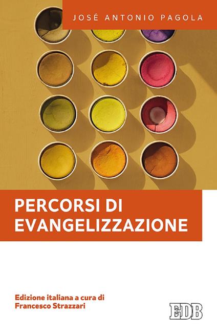 Percorsi di evangelizzazione - José Antonio Pagola,Francesco Strazzari - ebook