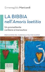 La Bibbia nell'«Amoris laetitia». Un promettente cantiere ermeneutico