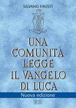 Una comunità legge il Vangelo di Luca