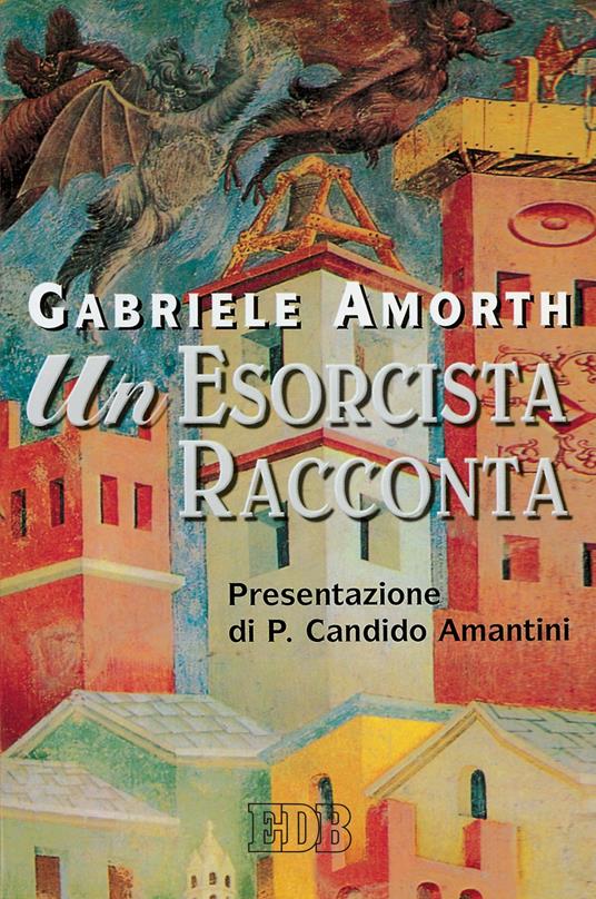 Un esorcista racconta - Gabriele Amorth - ebook