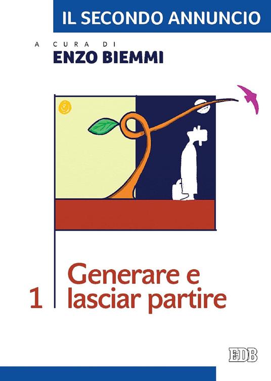 Il secondo annuncio. Vol. 1 - Enzo Biemmi,Vito Angiuli - ebook