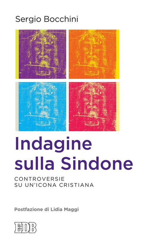 Indagine sulla Sindone. Controversie su un'icona cristiana - Sergio Bocchini - ebook