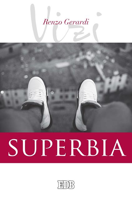 Superbia. I vizi - Renzo Gerardi - ebook