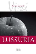 Lussuria. I vizi