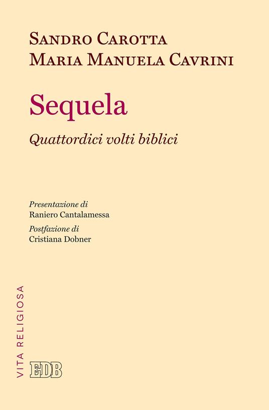 Sequela. Quattordici volti biblici - Sandro Carotta,Maria Manuela Cavrini - ebook