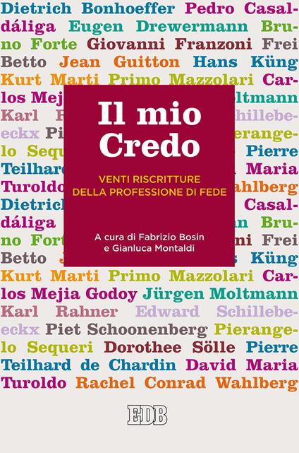 Il mio credo. Venti riscritture della professione di fede - Fabrizio Bosin,Gianluca Montaldi - ebook