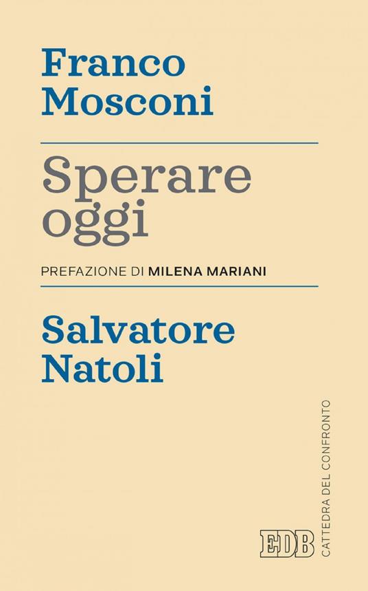 Sperare oggi - Franco Mosconi,Salvatore Natoli - ebook