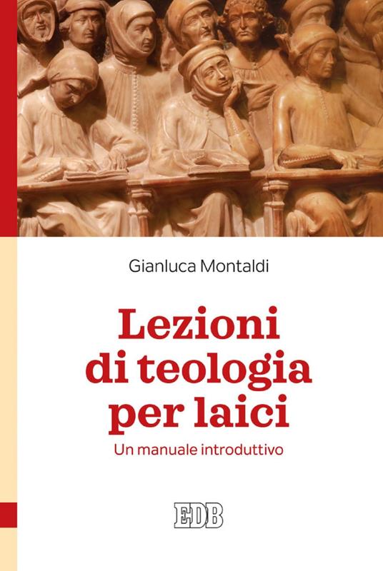 Lezioni di teologia per laici. Un manuale introduttivo - Gianluca Montaldi - ebook