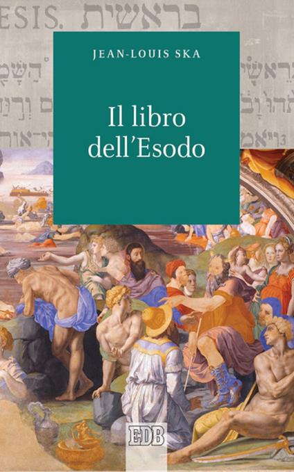 Il Libro dell'Esodo - Jean-Louis Ska,Fabrizio Iodice - ebook
