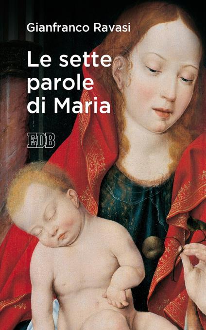 Le sette parole di Maria - Gianfranco Ravasi - ebook