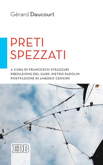Preti spezzati - Daucourt Gerard,Francesco Strazzari - ebook