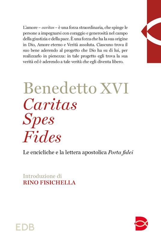 Caritas spes fides. Le encicliche e la lettera apostolica Porta fidei - Benedetto XVI (Joseph Ratzinger) - copertina