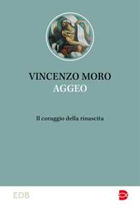 Aggeo. Il coraggio della rinascita
