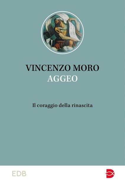 Aggeo. Il coraggio della rinascita - Vincenzo Moro - ebook