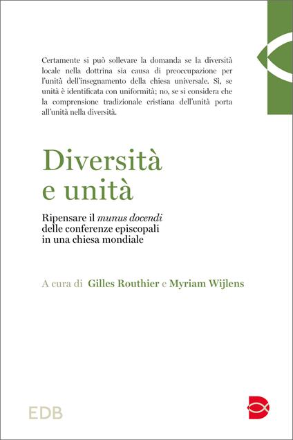 Diversità e unità. Ripensare il «munus docendi» delle conferenze episcopali in una Chiesa mondiale - copertina