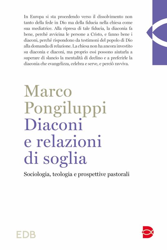 Diaconi e relazioni di soglia. Sociologia, teologia e prospettive pastorali - Marco Pongiluppi - copertina