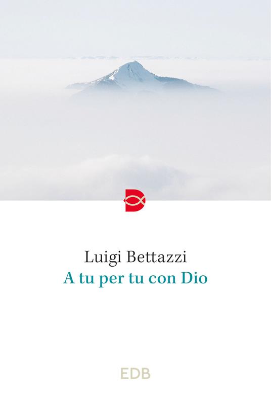 A tu per tu con Dio - Luigi Bettazzi - copertina