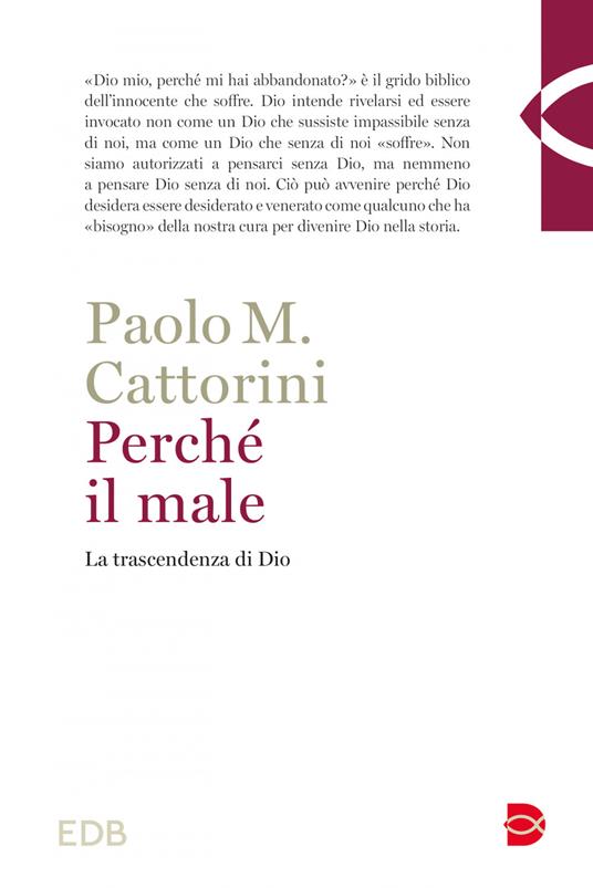 Perché il male. La trascendenza di Dio - Paolo Cattorini - ebook
