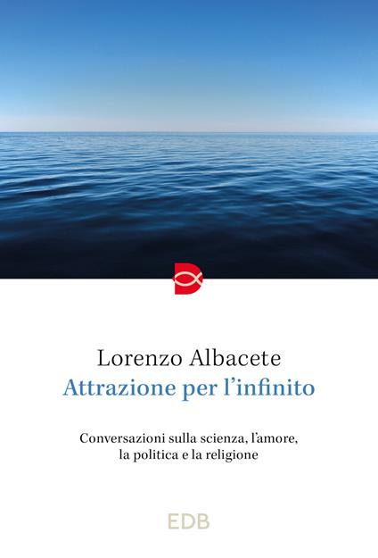 Attrazione per l'infinito - Lorenzo Albacete - copertina
