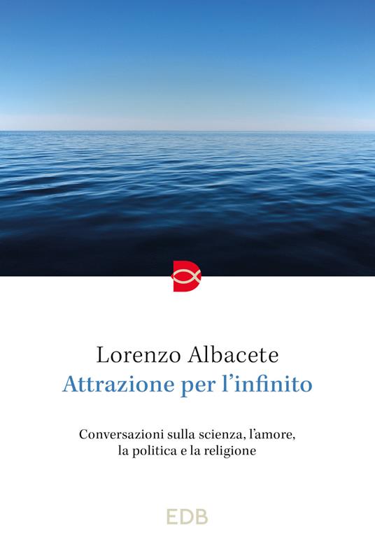 Attrazione per l'infinito - Lorenzo Albacete - copertina