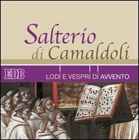 Salterio di Camaldoli. Lodi e vespri di Avvento. Con CD Audio - copertina