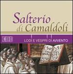 Salterio di Camaldoli. Lodi e vespri di Avvento. Con CD Audio