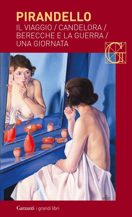 Novelle per un anno: Il viaggio-Candelora-Berecche e la guerra-Una giornata - Luigi Pirandello - copertina