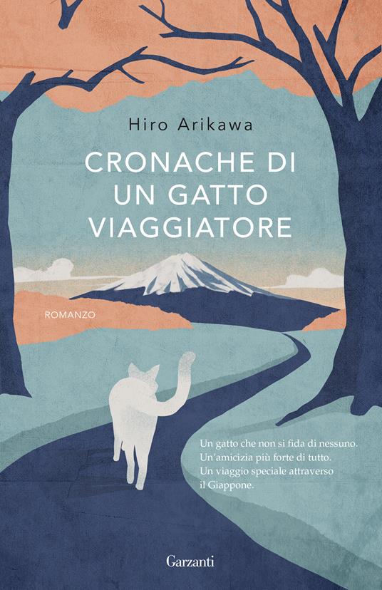 Cronache di un gatto viaggiatore - Hiro Arikawa - Libro - Garzanti -  Elefanti big