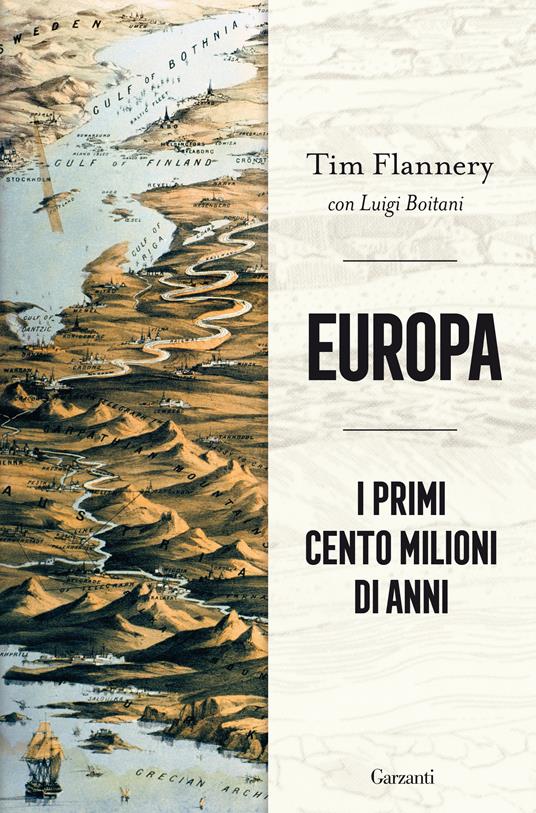Europa. I primi cento milioni di anni - Luigi Boitani,Tim Flannery,Alessandro Mola - ebook