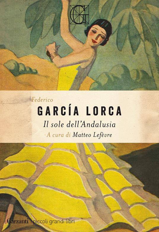 Il sole dell'Andalusia - Federico García Lorca,Matteo Lefèvre - ebook