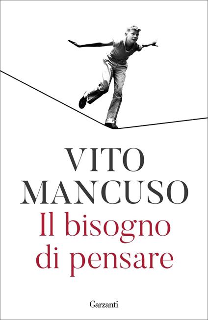 Il bisogno di pensare - Vito Mancuso - copertina