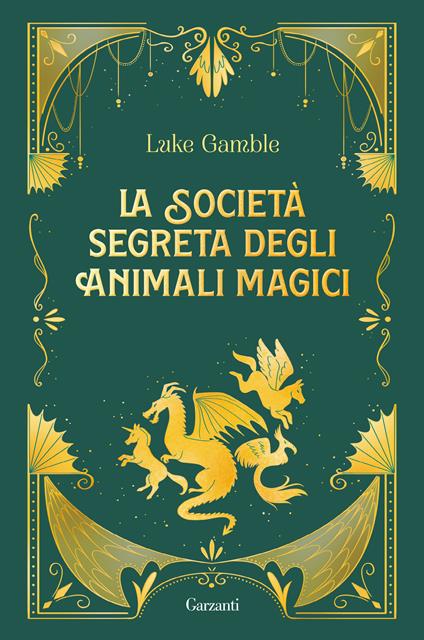 La società segreta degli animali magici - Luke Gamble - copertina