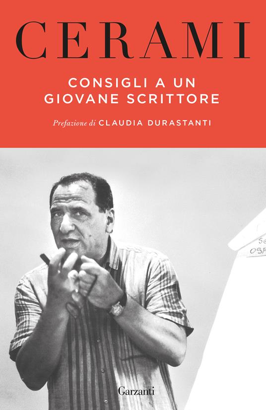 Consigli a un giovane scrittore. Narrativa, cinema, teatro, radio. Nuova ediz. - Vincenzo Cerami - copertina