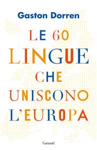 Le 60 lingue che uniscono l'Europa