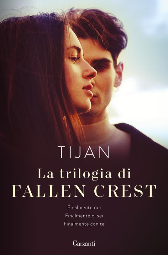La trilogia di Fallen Crest: Finalmente noi-Finalmente ci sei-Finalmente con te - Tijan - copertina