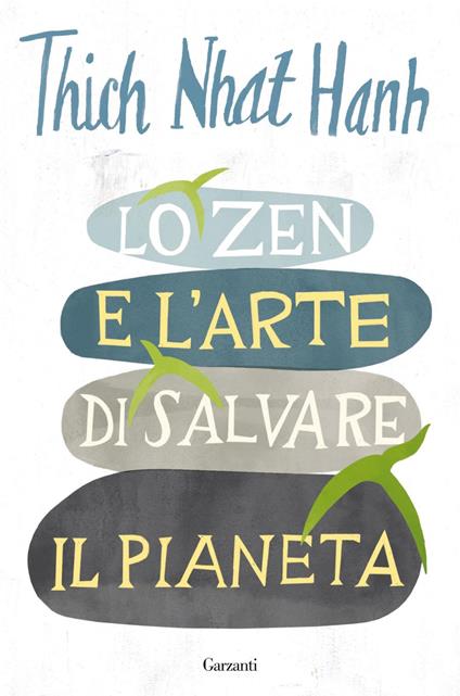 Lo zen e l'arte di salvare il pianeta - Thich Nhat Hanh,Giuliana Mancuso - ebook