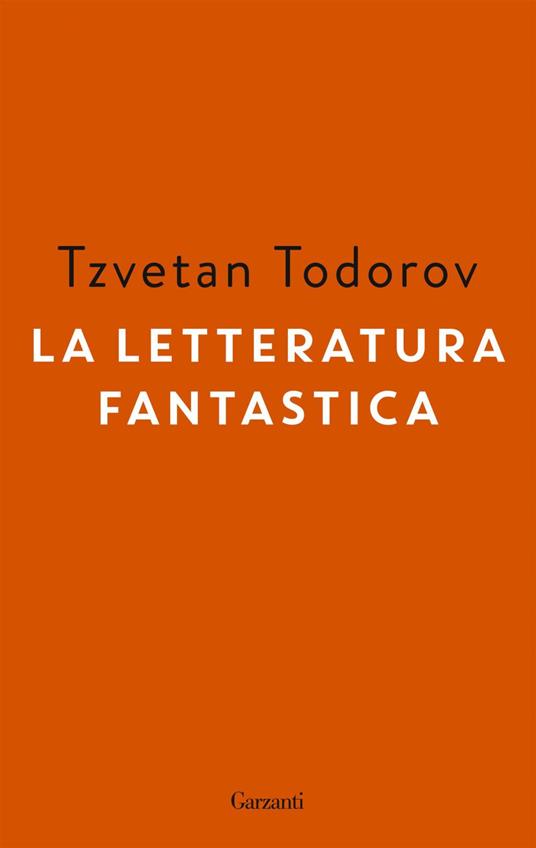 La letteratura fantastica - Tzvetan Todorov,Elina Klersy Imberciadori - ebook
