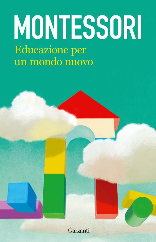 Educazione per un mondo nuovo - Maria Montessori - copertina
