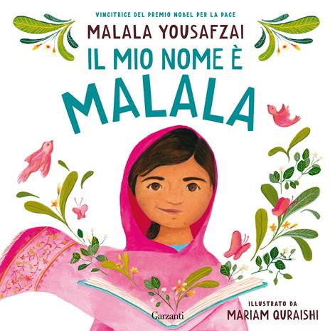 Il mio nome è Malala. Ediz. illustrata - Malala Yousafzai,Mariam Quraishi - copertina
