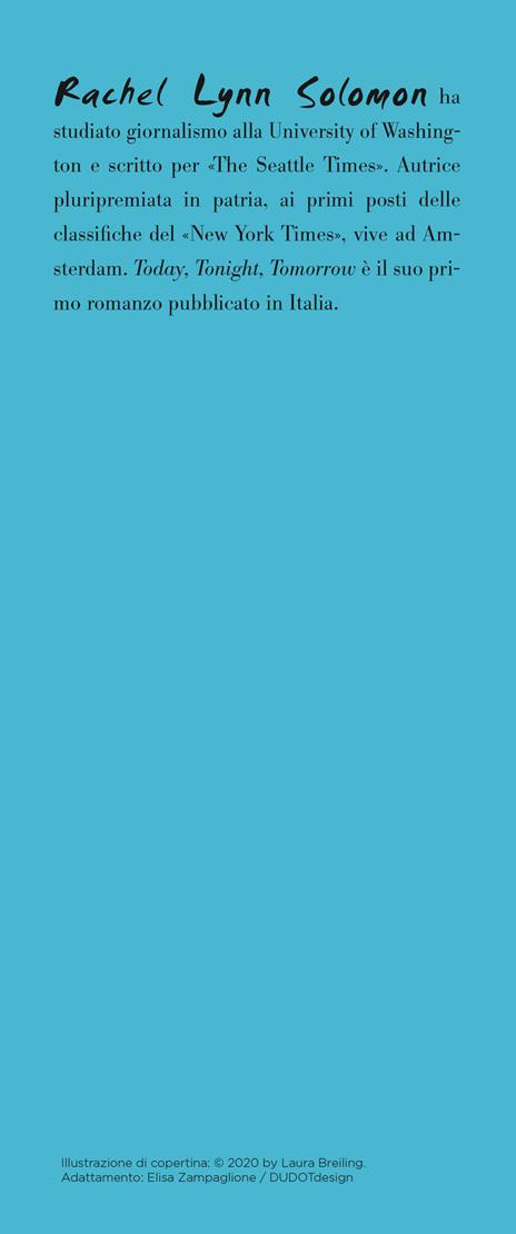 Today tonight tomorrow. Nemici oggi, innamorati domani - Rachel Lynn Solomon - 3
