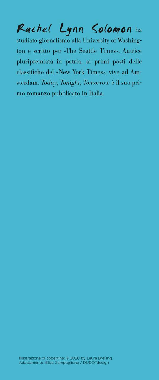 Today tonight tomorrow. Nemici oggi, innamorati domani - Rachel Lynn Solomon - 3