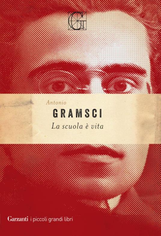 La scuola è vita - Antonio Gramsci - ebook