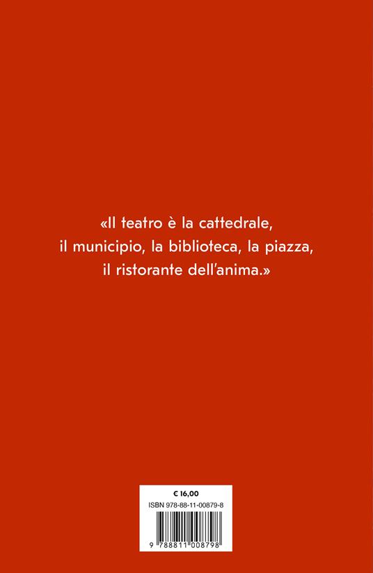 Gran Teatro Italia. Viaggio sentimentale nel paese del melodramma - Alberto Mattioli - 4