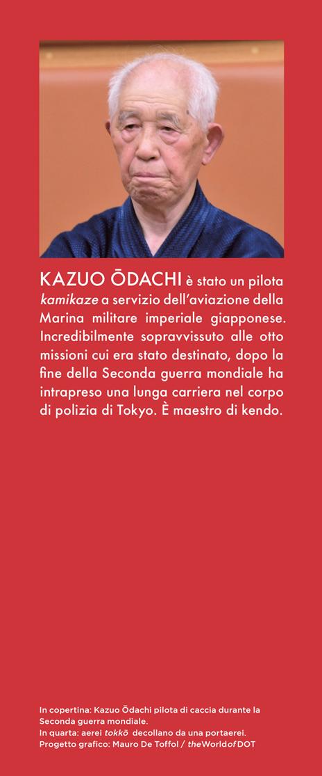 Memorie di un kamikaze - Kazuo Odachi - 3