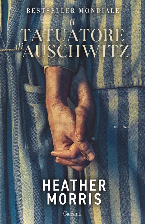 Il tatuatore di Auschwitz - Heather Morris - copertina