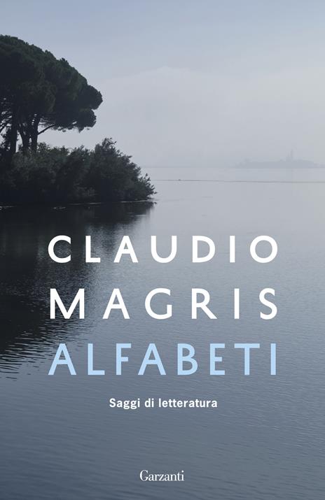 Alfabeti. Saggi di letteratura - Claudio Magris - copertina
