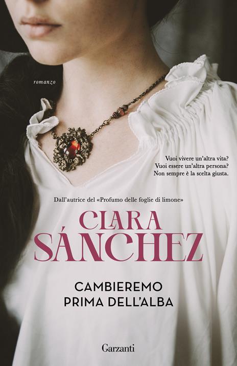 Cambieremo prima dell'alba - Clara Sánchez - copertina