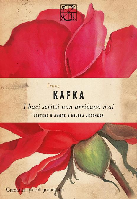 I baci scritti non arrivano mai. Lettere d'amore a Milena Jesenská - Franz Kafka - copertina