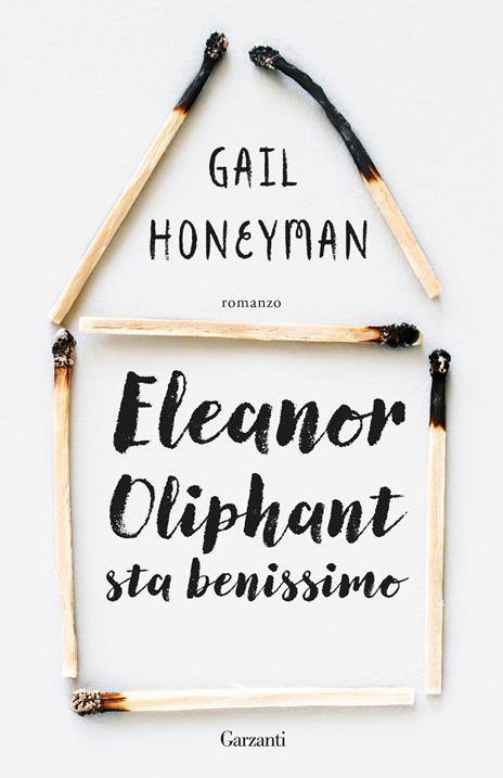 Eleanor Oliphant sta benissimo - Gail Honeyman - copertina