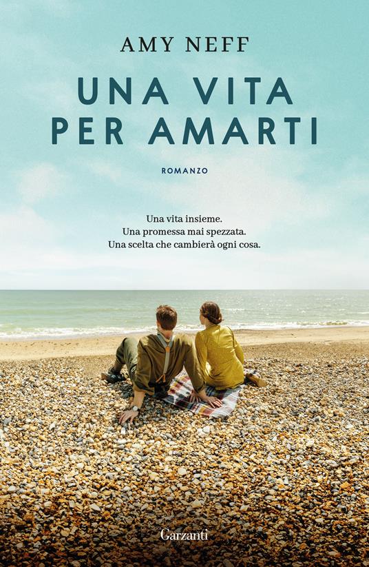 Una vita per amarti - Amy Neff - copertina